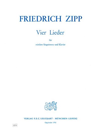 Zipp Friedrich: 4 Lieder
