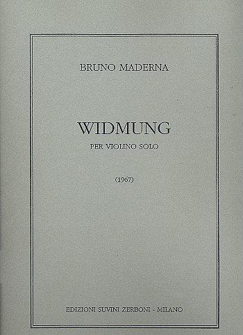 B. Maderna: Widmung (1967) Per Violino Solo (10 Ca.), Viol