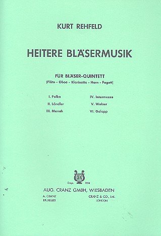 K. Rehfeld: Heitere Bläsermusik , FlObKlHrFg (Pa+St)