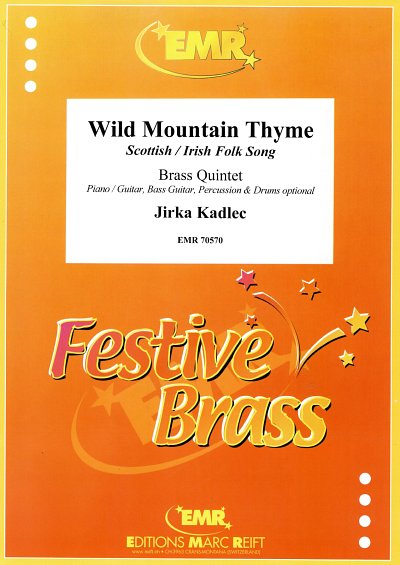 J. Kadlec: Wild Mountain Thyme, Bl