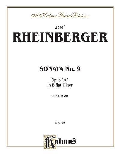J. Rheinberger: Sonata No. 9, Org (EA)
