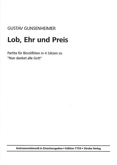 G. Gunsenheimer: Lob Ehr Und Preis Instrumentalmusik In Einz