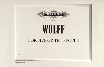 C. Wolff: For 5 or 10 People