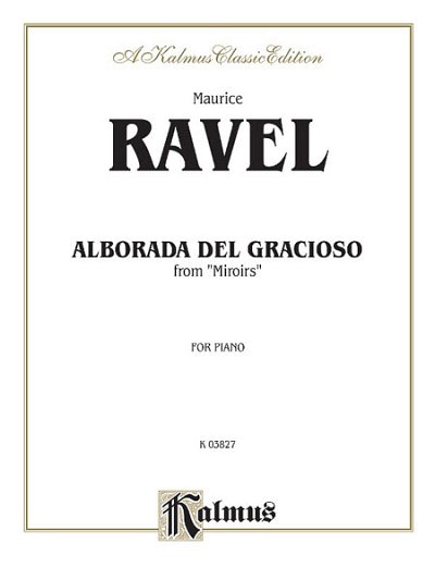 M. Ravel: Alborada del gracioso from Miroirs, Klav