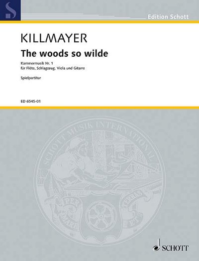 DL: W. Killmayer: The woods so wilde (Part.)