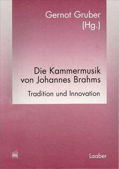 G. Gruber: Die Kammermusik von Johannes Brahms (Bu)