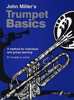 J. Miller: Trumpet Basics - Pupil's Book
