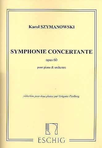 K. Szymanowski: Symphonie Concertante (Pour Piano Et Orchestre)