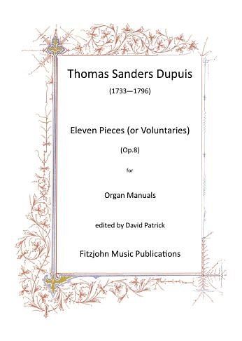 T.S. Dupuis: Eleven Pieces (or Voluntaries) op. 8, Org