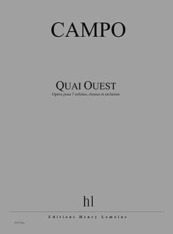 R. Campo: Quai Ouest (Part.)