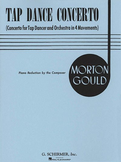 Gould Morton: Tap Dance Concerto