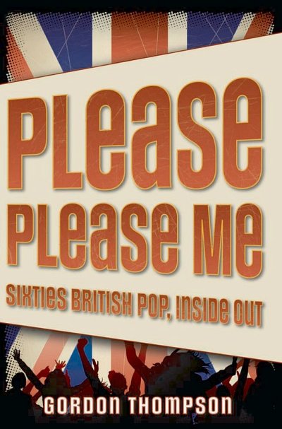Please Please Me Sixties British Pop, Inside Out (Bu)