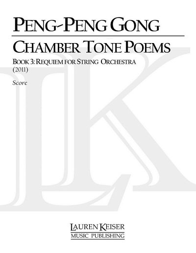 Chamber Tone Poems, Book 3: Requiem (Part.)