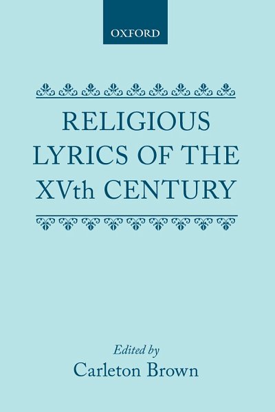 C. Brown: Religious Lyrics of the Fifteenth Century (Bu)