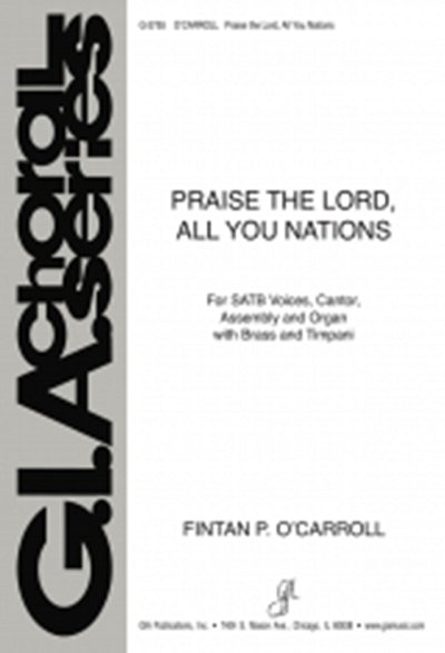 Praise the Lord, All You Nations, Ch (Stsatz)