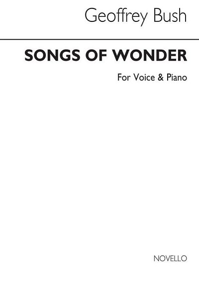 G. Bush: Songs Of Wonder for Voice and Piano
