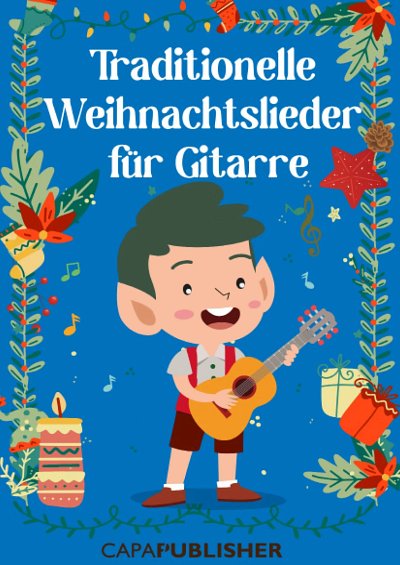 J. Capafons: Traditionelle Weihnachtslieder, Git;Ges (+TAB)