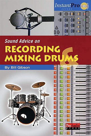 B. Gibson: Sound Advice on Recording & Mixing Drums (DVD)
