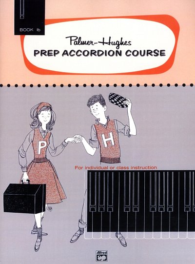 Palmer Bill + Hughes Bill: Prep Accordion Course 1b