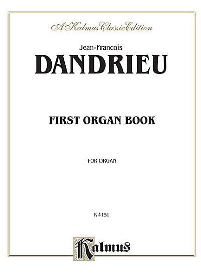 Dandrieu Jean Francoise: First Organ Book (1)