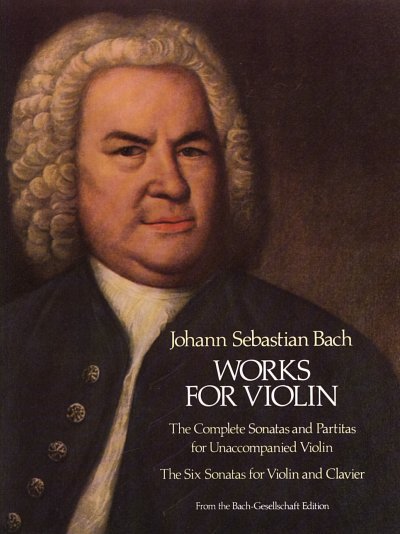 J.S. Bach: Works For Violin, VlKlav (KlavpaSt)