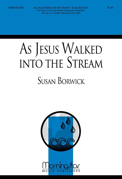 As Jesus Walked into the Stream