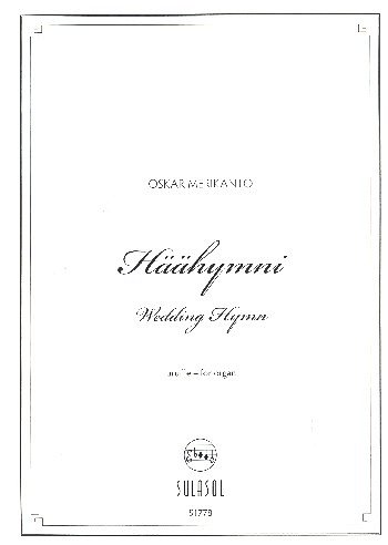 O. Merikanto: Häähymni - Wedding Hymn, Org