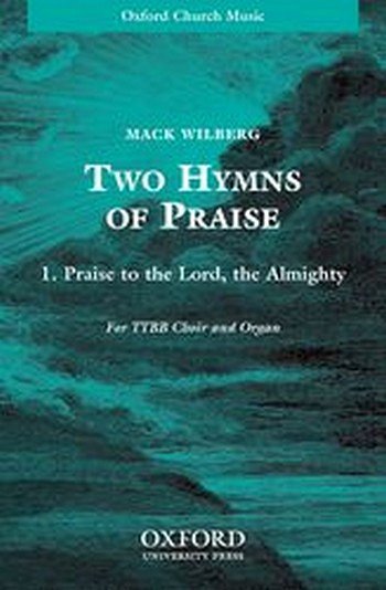 M. Wilberg: Praise to the Lord, the Almighty