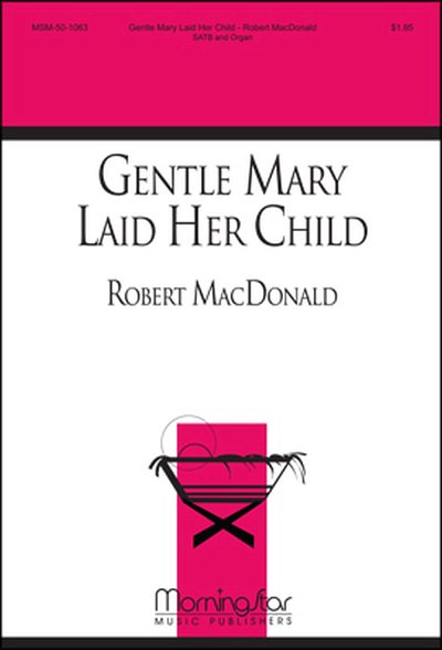 Gentle Mary Laid Her Child, GchOrg (Chpa)