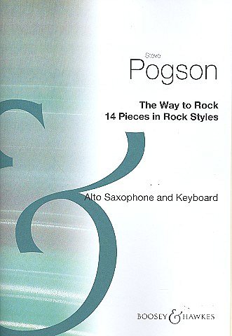 S. Pogson: The Way to Rock, ASaxKlav