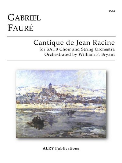 G. Fauré: Cantique de Jean Racine (Chpa)
