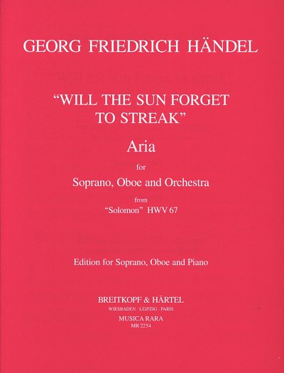 G.F. Haendel: Will The Sun Forget To Spreak (Salomon Hwv 67)