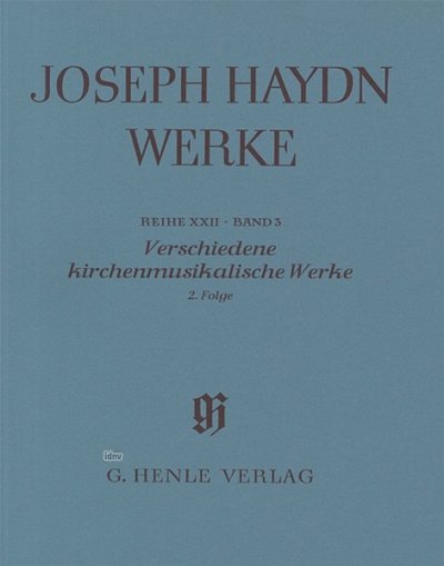 J. Haydn: Verschiedene kirchenmusikalische Werke Reihe XXII Band 3