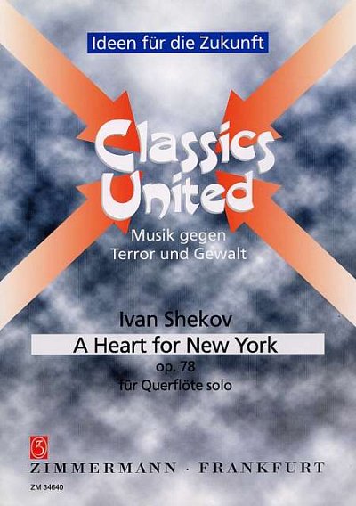 Skekov, Ivan: A Heart for New York op. 78 fuer Quefloete sol