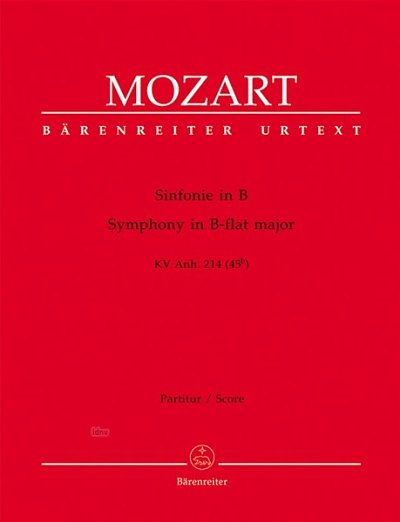 W.A. Mozart: Symphony in B-flat major K. Anh. 214 (45b)