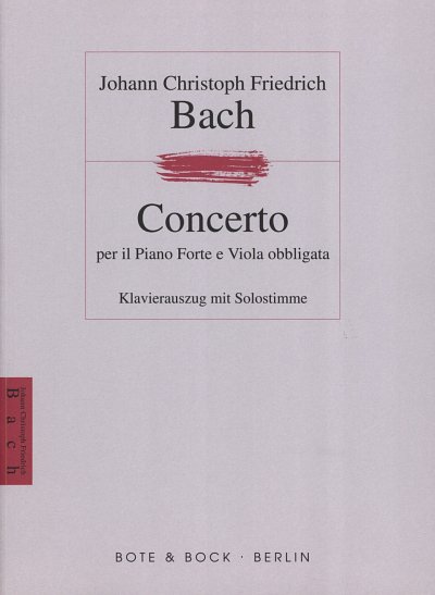 J.C.F. Bach: Concerto Per Il Piano Forte E Viola Obbligata