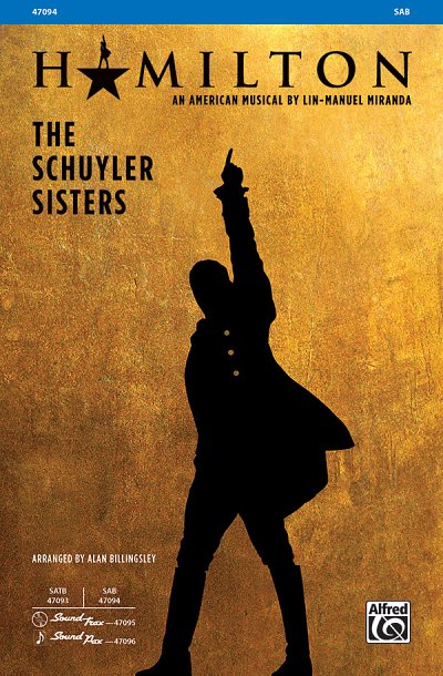L. Miranda et al.: The Schuyler Sisters SAB