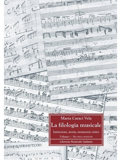 M. Caraci Vela: La filologia musicale 1