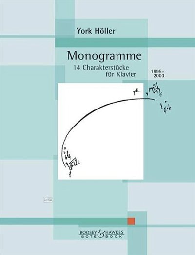 Y. Höller y otros.: Monogramme (1995-2003)