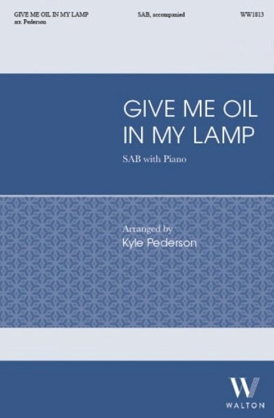K. Pederson: Give Me Oil In My Lamp, Gch3Klav (Chpa)