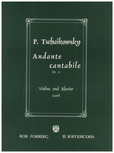 P.I. Tschaikowsky: Andante cantabile, op.11, VlKlav (Bu)