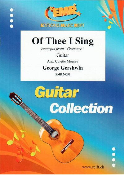 G. Gershwin: Of Thee I Sing, Git