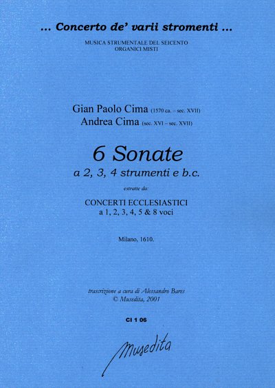 G.P. Cima: 6 Sonate per 2, 3, 4 strumenti e , 2-4Mel (Pa+St)