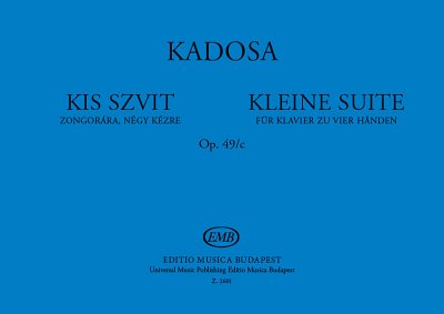 P. Kadosa: Kleine Suite  op. 49/c