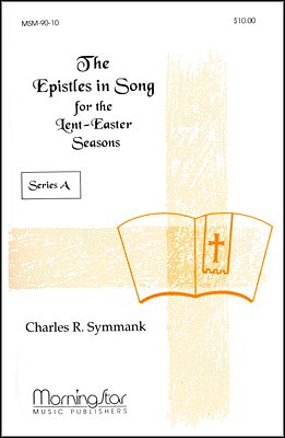 Epistles in Song for Lent-Easter Seasons Series A