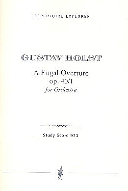 G. Holst: A Fugal Overture op. 40/1
