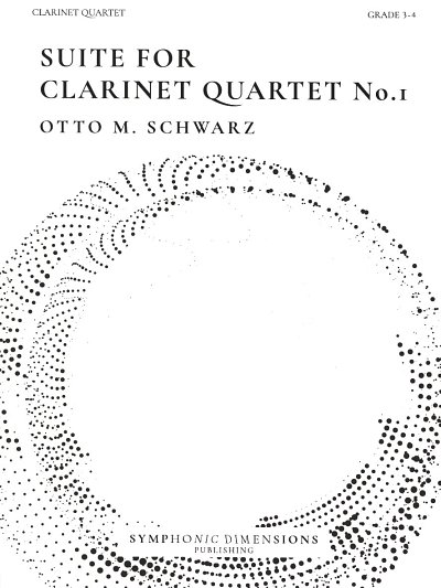 O.M. Schwarz: Suite for Clarinet Quartet No. , 4Klar (Pa+St)