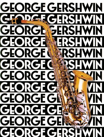 G. Gershwin: Gershwin George The Music Of For Saxophone