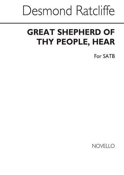 D. Ratcliffe: Great Shepherd Of Thy People Hear for SATB Chorus