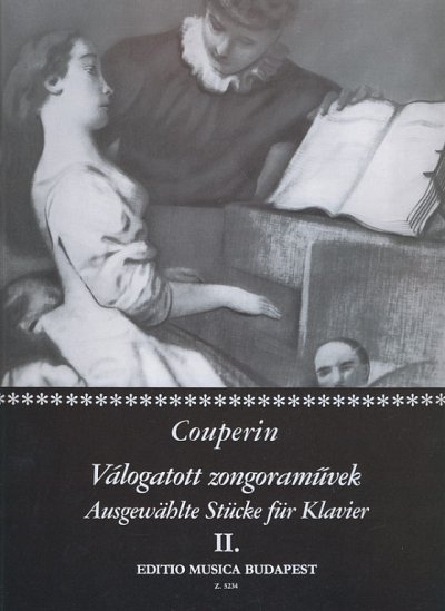 F. Couperin: Ausgewählte Stücke für Klavier 2, Klav